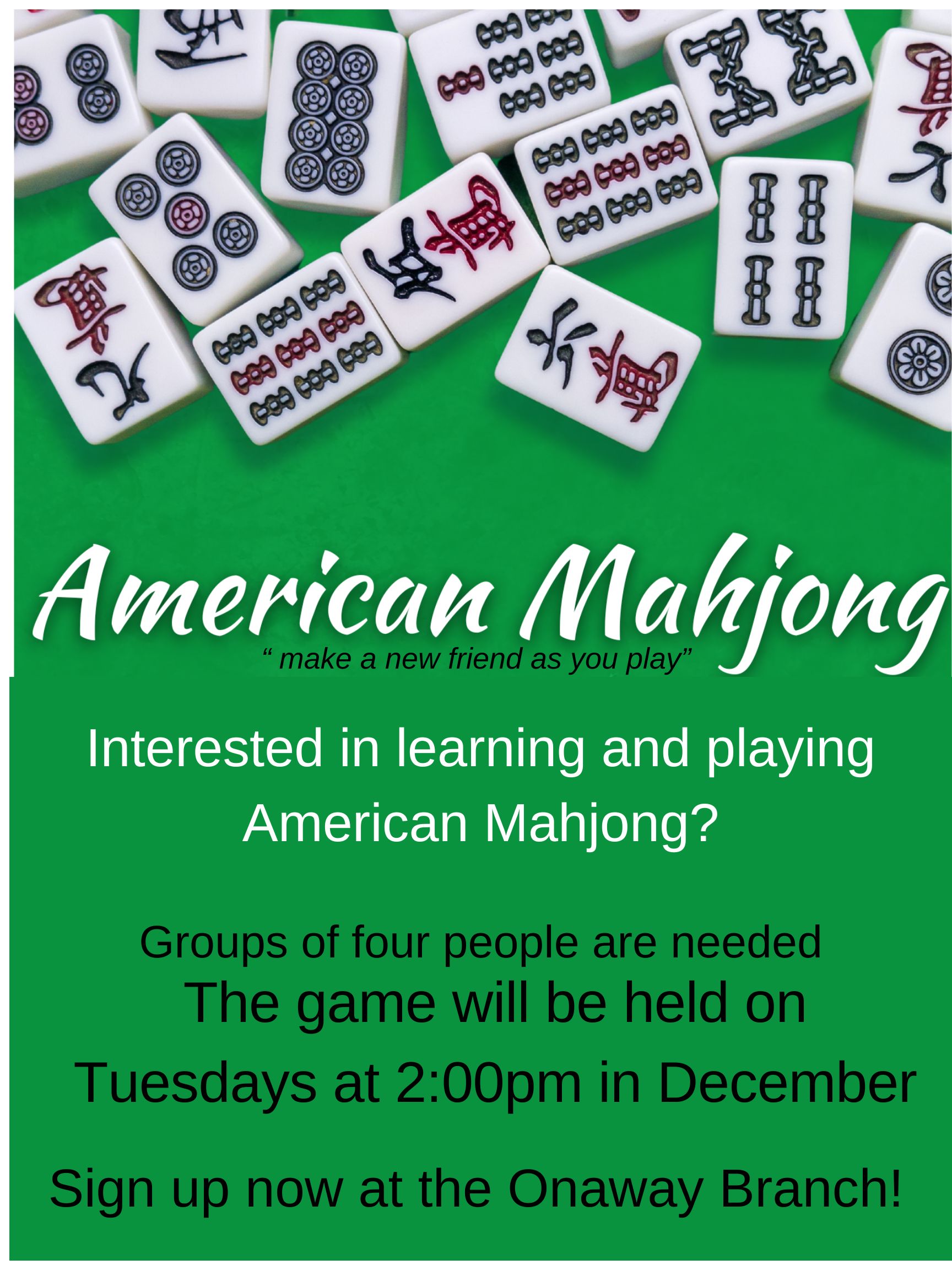 join in american mahjong on tuesdays at 2 in december at the onaway branch library 